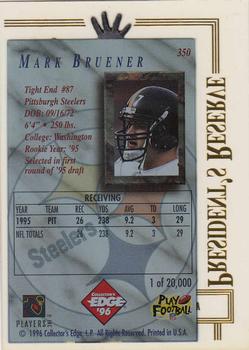 1996 Collector's Edge President's Reserve #350 Mark Bruener Back