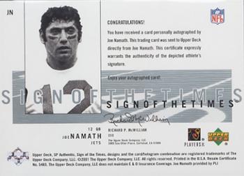 2001 SP Authentic - Sign of the Times #JN Joe Namath Back