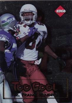 1996 Collector's Edge - Too Cool #16 Frank Sanders Front
