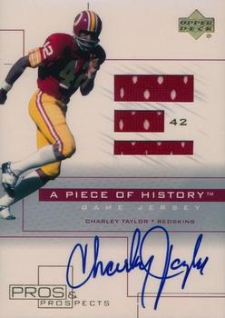 2001 Upper Deck Pros & Prospects - A Piece of History Autographs #CT-AJ Charley Taylor Front