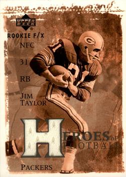 2001 Upper Deck Rookie F/X - Heroes of Football #HF-JT Jim Taylor Front