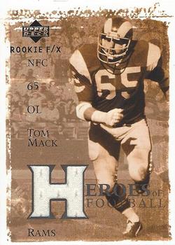 2001 Upper Deck Rookie F/X - Heroes of Football #HF-TM Tom Mack Front