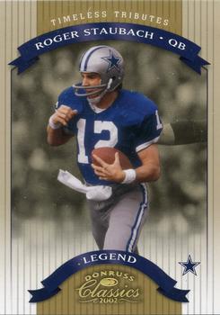 2002 Donruss Classics - Timeless Tributes #120 Roger Staubach Front