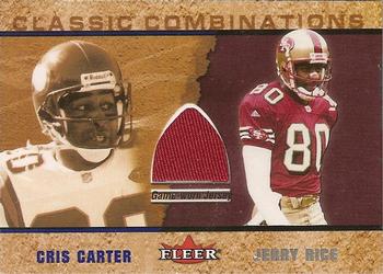 2002 Fleer - Classic Combinations Memorabilia #NNO Cris Carter  / Jerry Rice Front