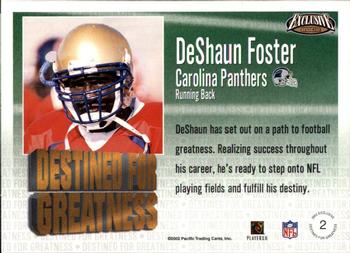 2002 Pacific Exclusive - Destined for Greatness #2 DeShaun Foster Back