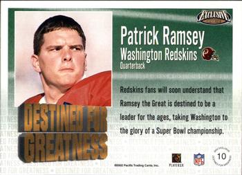 2002 Pacific Exclusive - Destined for Greatness #10 Patrick Ramsey Back