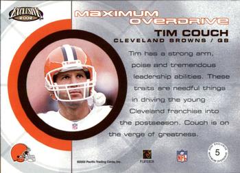 2002 Pacific Exclusive - Maximum Overdrive #5 Tim Couch Back