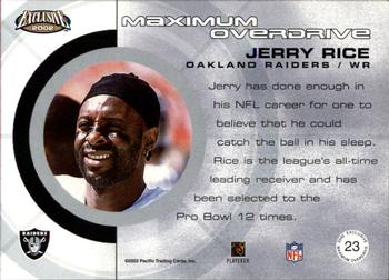 2002 Pacific Exclusive - Maximum Overdrive #23 Jerry Rice Back