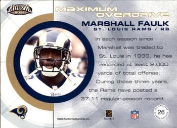 2002 Pacific Exclusive - Maximum Overdrive #26 Marshall Faulk Back