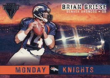 2002 Pacific Private Stock Titanium - Monday Knights #3 Brian Griese Front