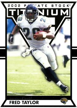 2002 Pacific Private Stock Titanium - Retail #48 Fred Taylor Front