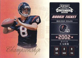 2002 Playoff Contenders - Championship Ticket #122 David Carr Front
