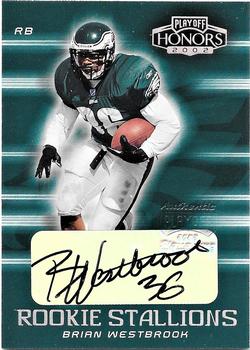 2002 Playoff Honors - Rookie Stallions Autographs #RS-7 Brian Westbrook Front