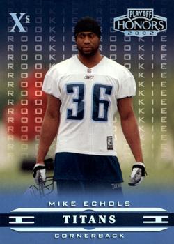 2002 Playoff Honors - X's #180 Mike Echols Front