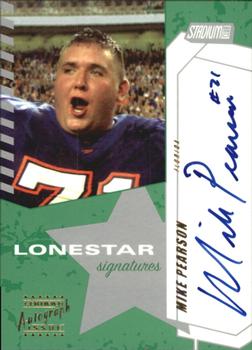 2002 Stadium Club - Lone Star Signatures #LS-MP Mike Pearson Front