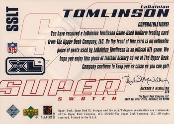 2002 Upper Deck XL - Super Swatch Jerseys #SSLT LaDainian Tomlinson Back