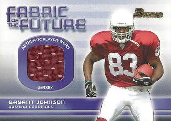 2003 Bowman - Fabric of the Future #FA-BJ Bryant Johnson Front