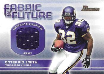 2003 Bowman - Fabric of the Future #FA-OS Onterrio Smith Front