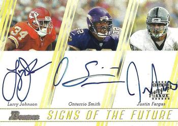 2003 Bowman - Signs of the Future Autographs Triples #JSF Larry Johnson / Onterrio Smith / Justin Fargas Front