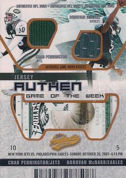 2003 Fleer Authentix - Jersey Authentix Game of the Week Unripped #CP-DM Chad Pennington / Donovan McNabb Front