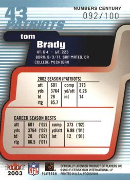 2003 Fleer Focus - Numbers Century #43 Tom Brady Back