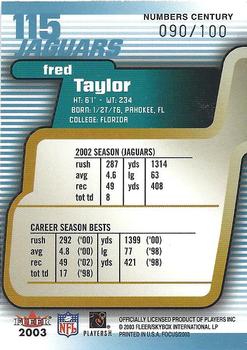 2003 Fleer Focus - Numbers Century #115 Fred Taylor Back