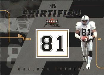 2003 Fleer Focus - NFL Shirtified #8 NS Tim Brown Front