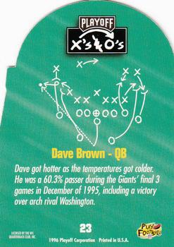 1996 Playoff Prime - X's and O's #23 Dave Brown Back