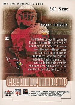 2003 Fleer Hot Prospects - Cream of the Crop #5 COC Bryant Johnson Back