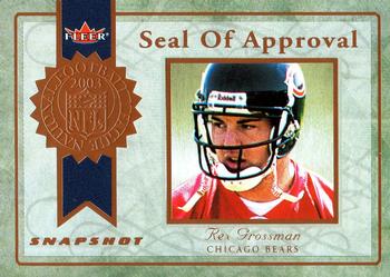 2003 Fleer Snapshot - Seal of Approval #18 SA Rex Grossman Front