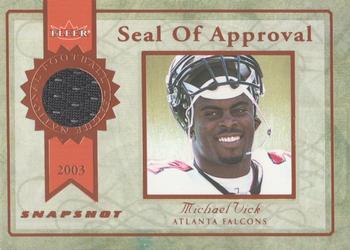 2003 Fleer Snapshot - Seal of Approval Jerseys Bronze #SA-MV Michael Vick Front