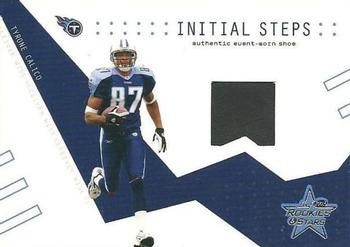 2003 Leaf Rookies & Stars - Initial Steps Shoe #IS-20 Tyrone Calico Front