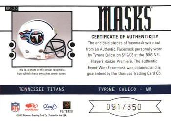 2003 Leaf Rookies & Stars - Masks Duals #RM-20 Tyrone Calico Back