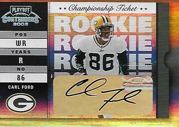 2003 Playoff Contenders - Championship Ticket #177 Carl Ford Front