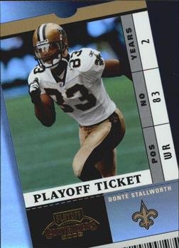 2003 Playoff Contenders - Playoff Ticket #85 Donte Stallworth Front