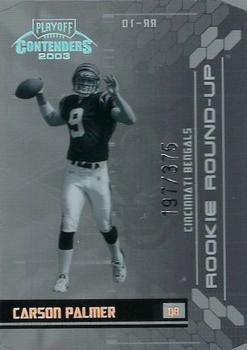 2003 Playoff Contenders - Rookie Round Up #RR-10 Carson Palmer Front