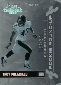 2003 Playoff Contenders - Rookie Round Up #RR-40 Troy Polamalu Front