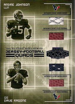 2003 Playoff Honors - Jersey and Football Quads #JQ-3 Andre Johnson / Dave Ragone / Chris Brown / Tyrone Calico Front