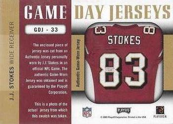 2003 Playoff Prestige - Game Day Jerseys #GDJ-33 J.J. Stokes Back