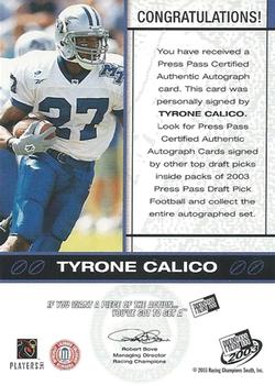 2003 Press Pass - Autographs Bronze #NNO Tyrone Calico Back