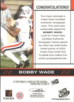 2003 Press Pass - Autographs Bronze #NNO Bobby Wade Back