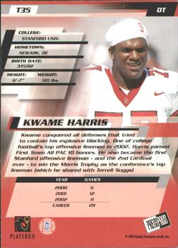 2003 Press Pass - Torquers #T35 Kwame Harris Back