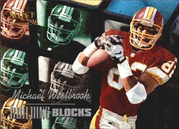 1996 Select - Building Blocks #13 Michael Westbrook Front