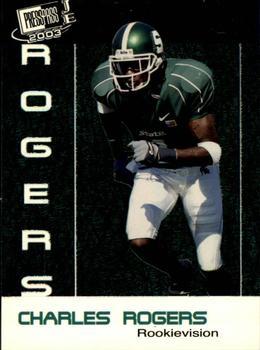 2003 Press Pass JE - Rookie Vision #RV10 Charles Rogers Front