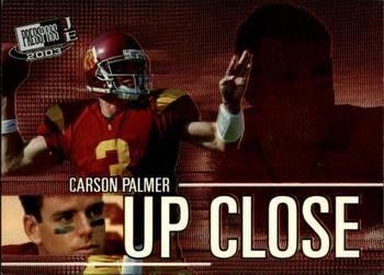 2003 Press Pass JE - Up Close #UC1 Carson Palmer Front