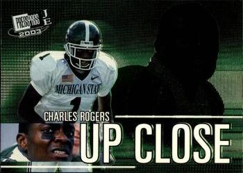 2003 Press Pass JE - Up Close #UC4 Charles Rogers Front