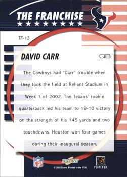 2003 Score - The Franchise #TF-13 David Carr Back