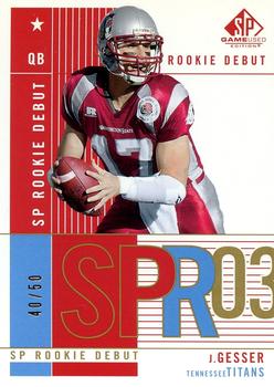 2003 SP Game Used - Gold Rookies #98 Jason Gesser Front