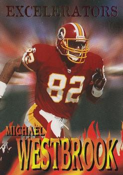 1996 SkyBox Impact - Excelerators #15 Michael Westbrook Front