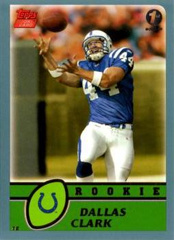 2003 Topps 1st Edition #341 Dallas Clark Front
